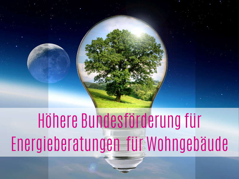 Höhere Förderung für Energieberatung für Wohngebäude