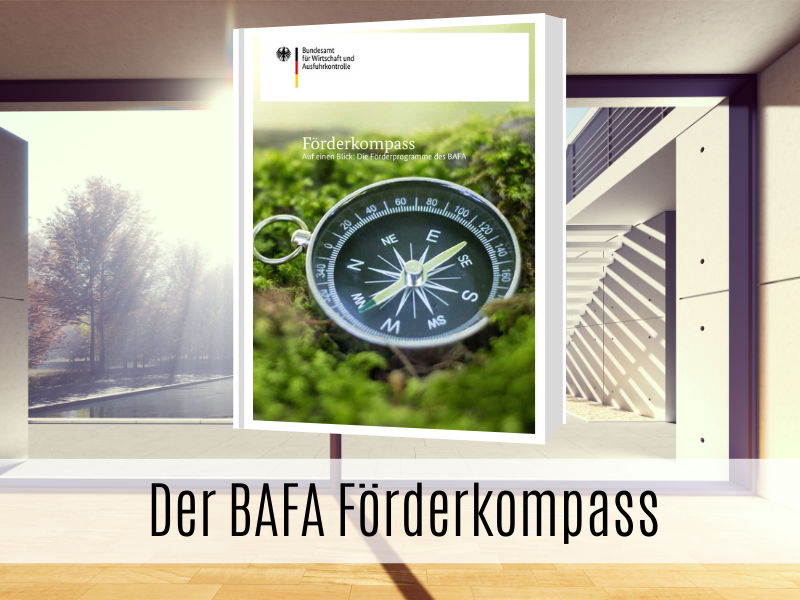 Mit dem BAFA Förderkompass zielsicher zu Ihrem Förderprogramm